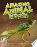 Amazing Animal Movers (Animal Superpowers)