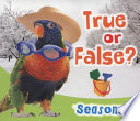 True or False? Seasons