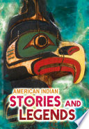 American Indian Stories and Legends (Ignite: All about Myths)