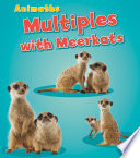 Multiples with Meerkats (Animaths)