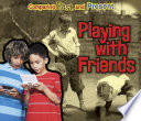 Playing with Friends: Comparing Past and Present