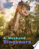 A Weekend with Dinosaurs: Fantasy Field Trips