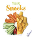 Snacks: Healthy Choices