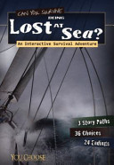 Can You Survive Being Lost at Sea?: An Interactive Survival Adventure (You Choose: Survival)