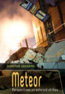 Meteor: Perspectives on Asteroid Strikes (Disaster Dossiers)