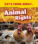 Let*s Think About Animal Rights