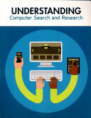 Understanding Computer Search and Research (Understanding Computing)