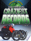 The World*s Craziest Records