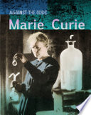 Marie Curie (Infosearch: Against the Odds Biographies)