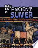 Daily Life in Ancient Sumer