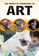The Impact of Technology in Art (Middle School Nonfiction: The Impact of Technology)