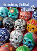 Remembering the Dead Around the World (Raintree Perspectives: Cultures and Customs)