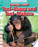 Amazing Animal Tool-Users and Tool-Makers