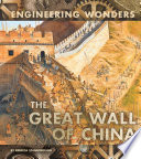 The Great Wall of China (Engineering Wonders)