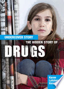 The Hidden Story of Drugs (Undercover Story)