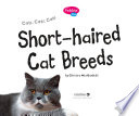 Short-Haired Cat Breeds (Pebble Plus: Cats, Cats, Cats)