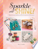 Sparkle and Shine!: Trendy Earrings, Necklaces, and Hair Accessories for All Occasions (Savvy: Accessorize Yourself!)
