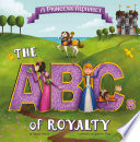 A Princess Alphabet: The ABCs of Royalty!