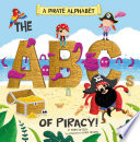 A Pirate Alphabet: The ABCs of Piracy!