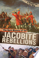 The Split History of the Jacobite Rebellions: A Perspectives Flip Book (Perspective Flip Books: Perspectives Flip Books)