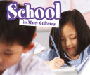 School in Many Cultures (Pebble Plus: Life Around the World)