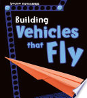 Building Vehicles that Fly