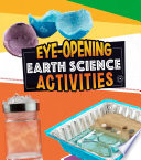 Curious Scientists: Eye-Opening Earth Science Activities