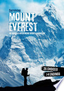 You Choose: Surviving Extreme Sports: Surviving Mount Everest: An Interactive Extreme Sports Adventure