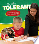 Character Matters: How to Be Tolerant: A Question and Answer Book About Tolerance