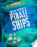 Sink or Swim with Pirate Ships