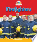 People Who Help Us: Firefighters