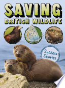 Saving British Wildlife: Success Stories
