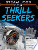 STEAM Jobs for Thrill Seekers