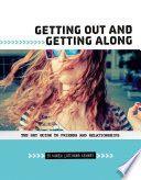 Shy Guides: Getting Out and Getting Along: The Shy Guide to Friends and Relationships