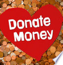 Earn It, Save It, Spend It!: Donate Money