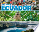 Let*s Look at Ecuador (Let*s Look at Countries)