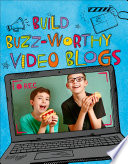 Build Buzz-Worthy Video Blogs