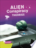 Aliens: Alien Conspiracy Theories