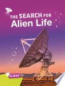 Aliens: The Search for Alien Life