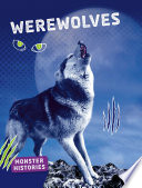 Monster Histories: Werewolves