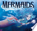 Mythical Creatures: Mermaids