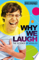 Decoding the Mind: Why We Laugh: The Science of Giggles